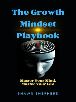 cover image of The Growth Mindset Playbook